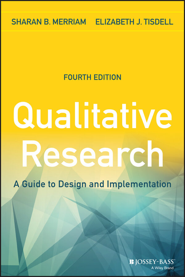 Qualitative research: a guide to design and implementation, 4th edition Ebook